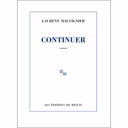Les Éditions de Minuit CONTINUER, Français, Livre broché, 238 pages