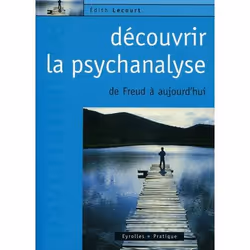 ISBN Decouvrir La Psychanalyse. De Freud A Aujourd'Hui, Psychologie, Français