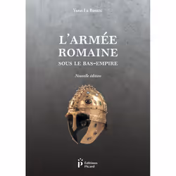 ISBN L'armée romaine sous le Bas-Empire, Français, 256 pages