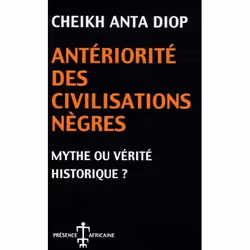 ISBN Anteriorite Des Civilisations Negres, Mythe Ou Verite Historique ?, histoire, Français, Livre broché