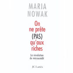 ISBN On Ne Prete Pas Qu'Aux Riches; La Revolution Du Microcredit, biographie, Français, Livre broché
