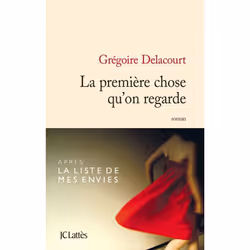 ISBN La Premiere Chose Qu'On Regarde, Romance, Français, Livre broché