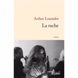 ISBN La Ruche, Romance, Français, Livre broché