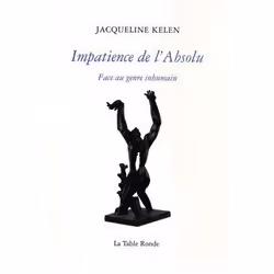 ISBN Impatience De L'Absolu; Face Au Genre Inhumain, biographie, Français, Livre broché