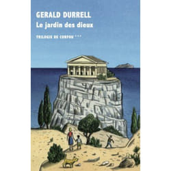 La Table Ronde TRILOGIE DE CORFOU VOL. 3): LE JARDIN DES DIEUX