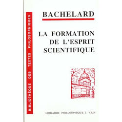 La formation de l'esprit scientifique - Contribution à une psychanalyse de la connaissance objective (Broché)