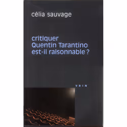 ISBN Critiquer Quentin Tarantino Est-Il Raisonnable ?, philosophie, Français, Livre broché