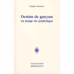 ISBN Destins De Garcons En Marge Du Symbolique; Jean Le Sot Et Ses Avatars, Biologie, Français, Livre broché