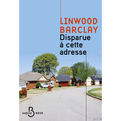 ISBN Disparue à cette adresse : Le livre de Linwood Barclay