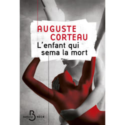 ISBN L'enfant qui sema la mort : Le livre de Auguste Corteau