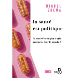ISBN Santé politique - La santé soigne-t-elle vraiment tout le monde ? : Le livre de Miguel Shema