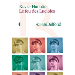 ISBN Le Feu des lucioles : Le livre de Xavier Hanotte