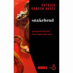 ISBN Snakehead - Une femme à la tête d'un empire du crime : Le livre de Patrick Radden Keefe, Roman, 384 pages