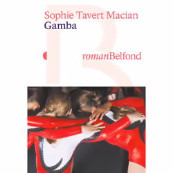 ISBN Gamba : Le livre de Sophie Tavert Macian, Roman, 256 pages