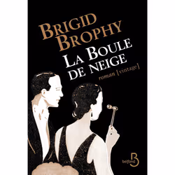 ISBN La Boule de neige : Le livre de Brigid Brophy, Roman, 224 pages