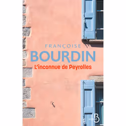 ISBN L'inconnue de Peyrolles : Le livre de Françoise Bourdin, Roman, 368 pages