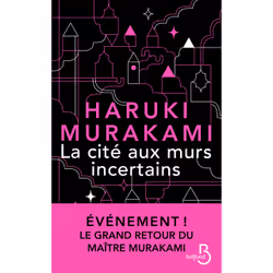 ISBN La Cité aux murs incertains : Le livre de Haruki Murakami, Roman, 560 pages