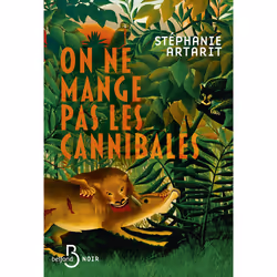 ISBN On ne mange pas les cannibales : Le livre de Stéphanie Artarit, Thrillers, 400 pages