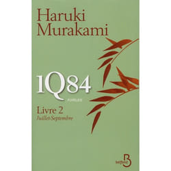 1Q84 Tome 2 : juillet-septembre