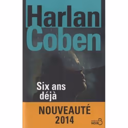 Belfond SIX ANS DEJA, Français, Livre broché, 368 pages