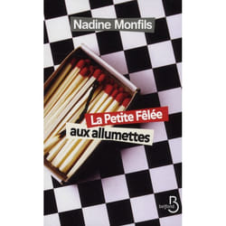 La petite fêlée aux allumettes