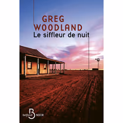 ISBN Le Siffleur de nuit : Le livre de Greg Woodland, Roman, 398 pages