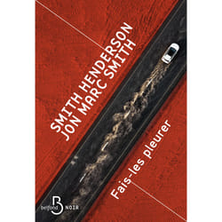 ISBN Fais-les pleurer : Le livre de Smith Henderson, Jon Marc Smith