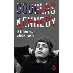 ISBN Ailleurs, chez moi : Le livre de Douglas Kennedy