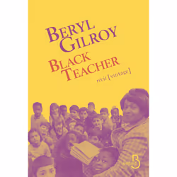ISBN Black Teacher : Le livre de Beryl Gilroy, Roman, 352 pages