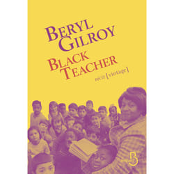 ISBN Black Teacher : Le livre de Beryl Gilroy