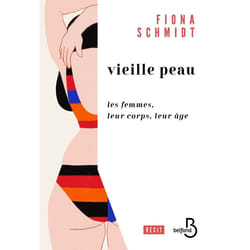 ISBN Vieille peau - Les femmes, leur corps, leur âge : Le livre de Fiona Schmidt