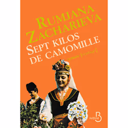 ISBN Sept kilos de camomille : Le livre de Rumjana Zacharieva, Roman, 368 pages