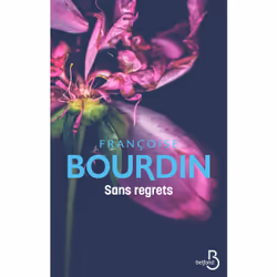 ISBN Sans regrets : Le livre de Françoise Bourdin, Roman, 320 pages