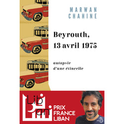 ISBN Beyrouth, 13 avril 1975 : Le livre de Marwan Chahine