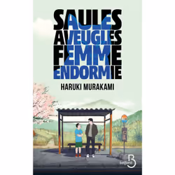 ISBN Saules aveugles, femme endormie : Le livre de Haruki Murakami, Roman, 432 pages