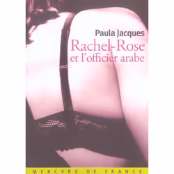 ISBN Rachel-Rose Et L'Officier Arabe, Littérature, Français