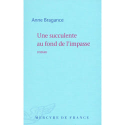 Une succulente au fond de l'impasse