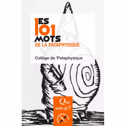 ISBN Les 101 mots de la Pataphysique, Littérature, Français, 128 pages