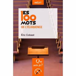 ISBN Les 100 mots de l'éloquence