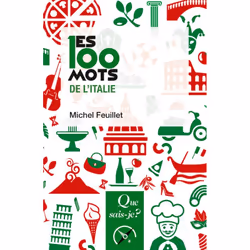 ISBN Les 100 mots de l'Italie, histoire, Français, 128 pages