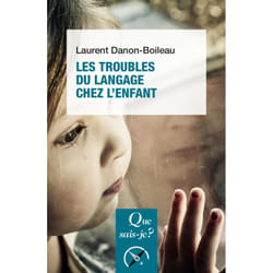 Les Troubles du langage et de la communication chez l'enfant