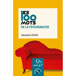 Les 100 mots de la psychanalyse