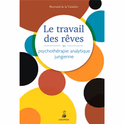 ISBN Le Travail Des Reves En Psychotherapie Analytique Jungienne, Psychologie, Français