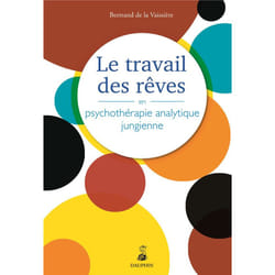 Le travail des rêves en psychothérapie analytique jungienne