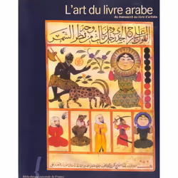 ISBN Art Du Livre Arabe : Du Manuskrit Au Livre D'Artiste (L'), Art & design, Français, Livre broché