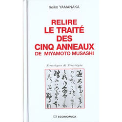 Relire le Traité des cinq anneaux de Miyamoto Musashi