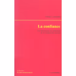 ISBN La Confiance; Un Mecanisme De Reduction De La Complexite Sociale, société, Français, Livre broché