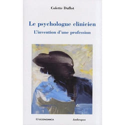 Le psychologue clinicien - l'invention d'une profession