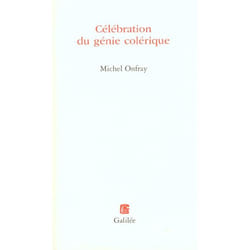 Célébration du génie colérique
