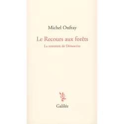ISBN Le Recours Aux Forets; La Tentation De Democrite, philosophie, Français, Livre broché